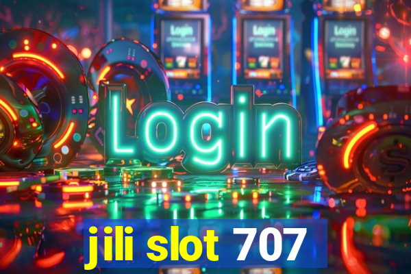 jili slot 707