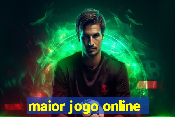 maior jogo online