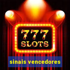 sinais vencedores