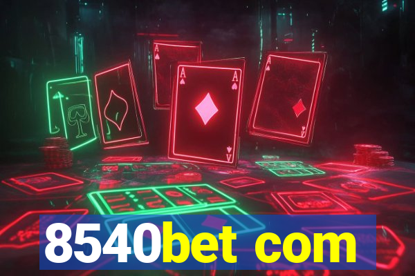 8540bet com