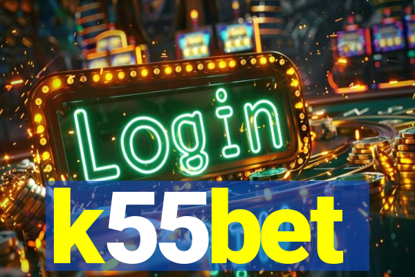 k55bet