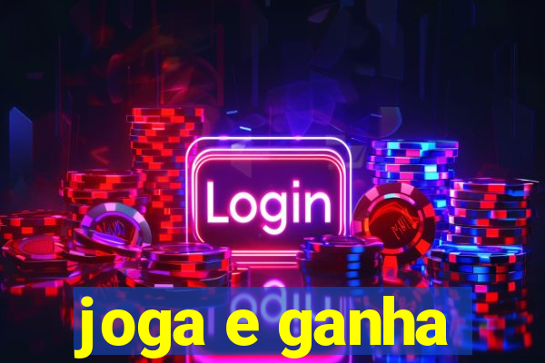 joga e ganha