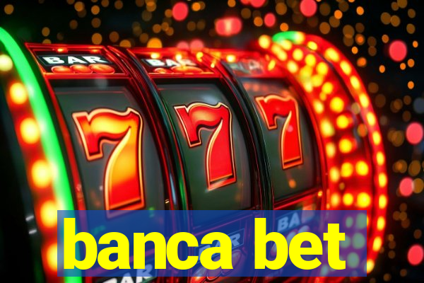 banca bet