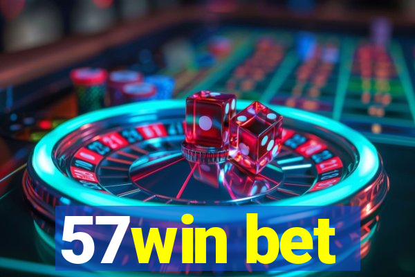 57win bet