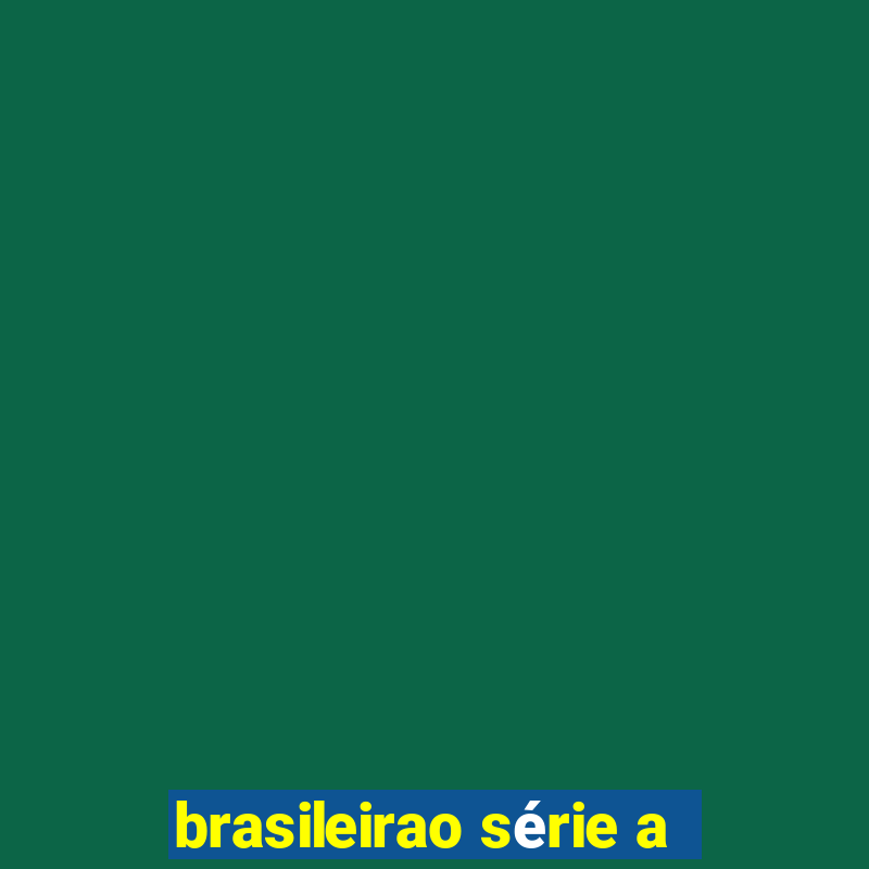 brasileirao série a