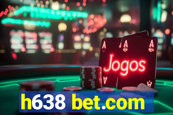 h638 bet.com