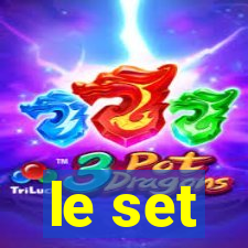 le set