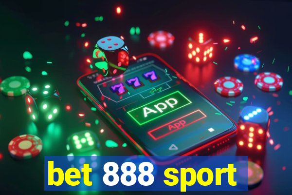 bet 888 sport