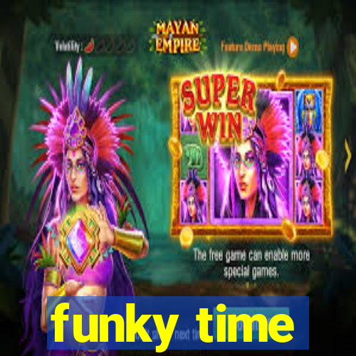 funky time