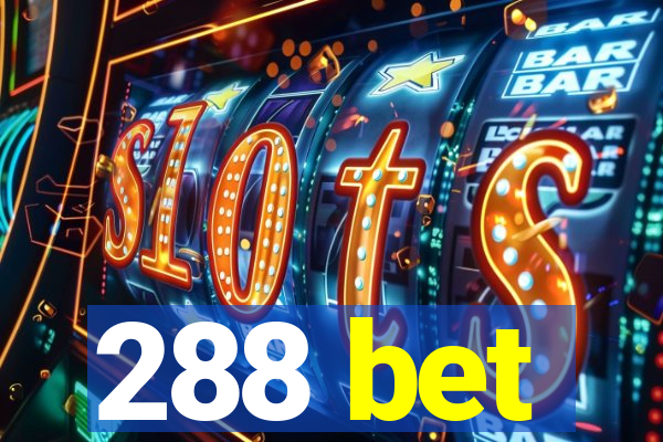 288 bet