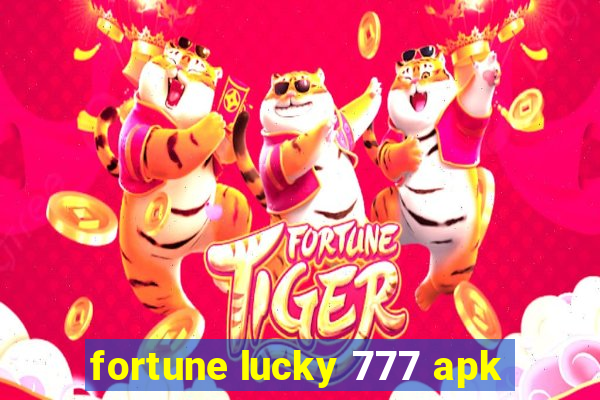 fortune lucky 777 apk