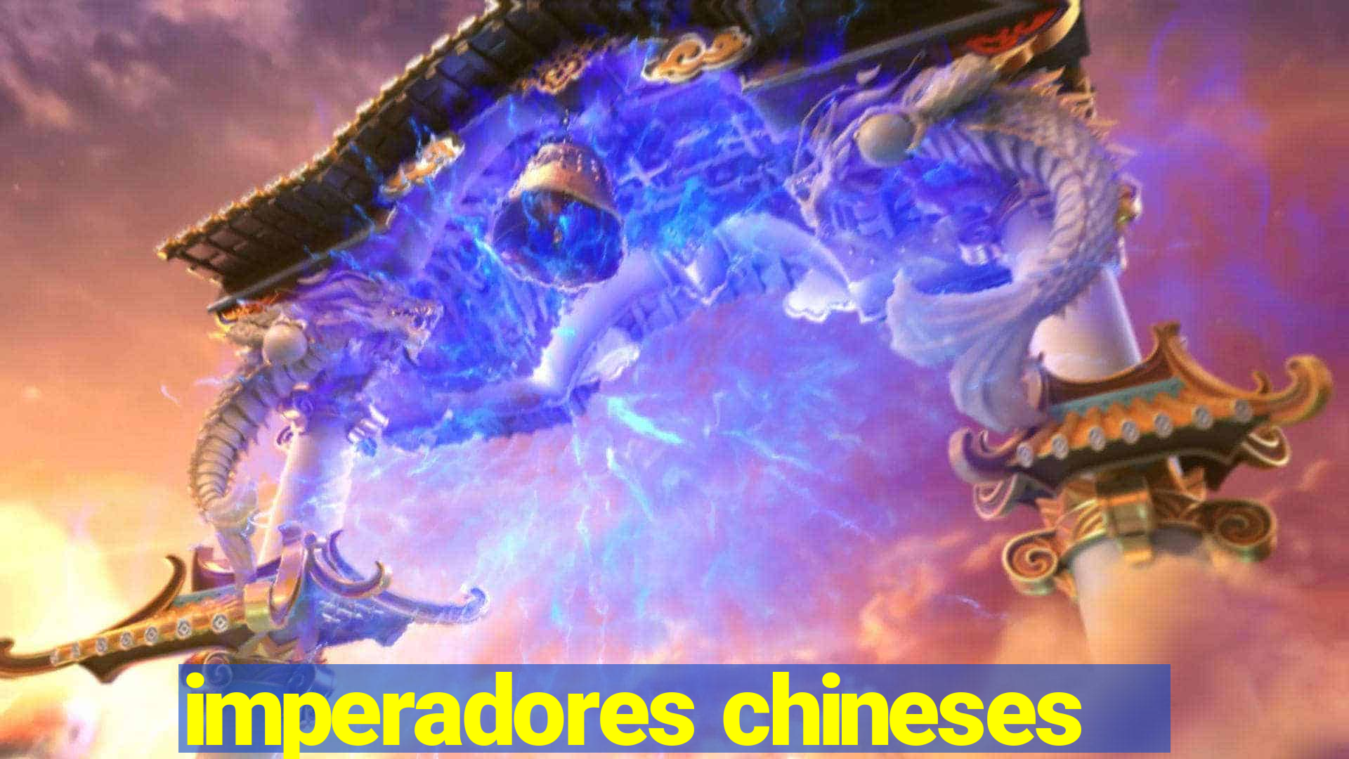 imperadores chineses