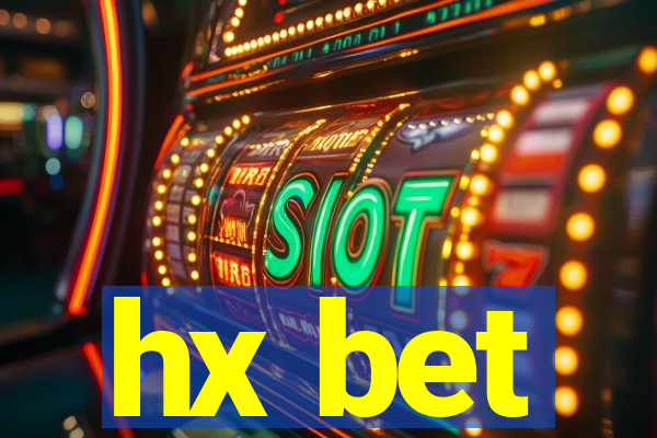 hx bet