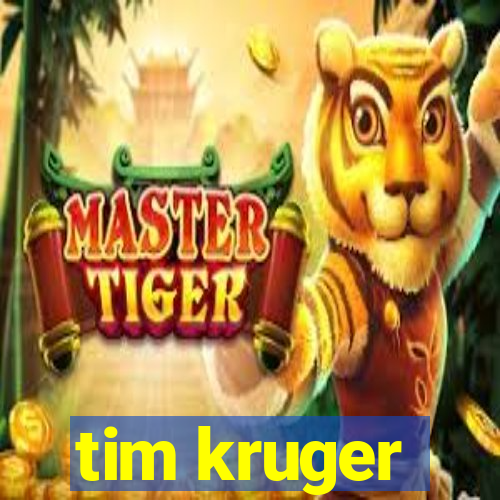 tim kruger