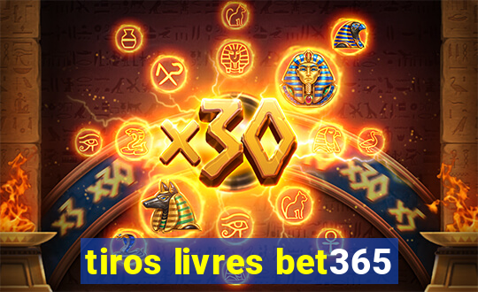 tiros livres bet365