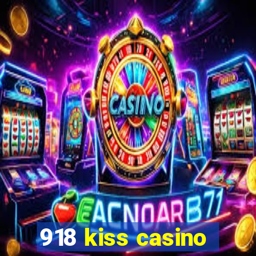 918 kiss casino