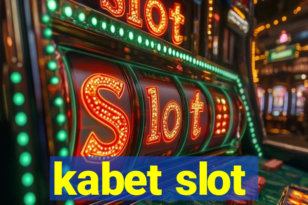 kabet slot