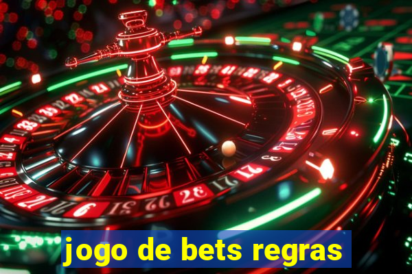 jogo de bets regras