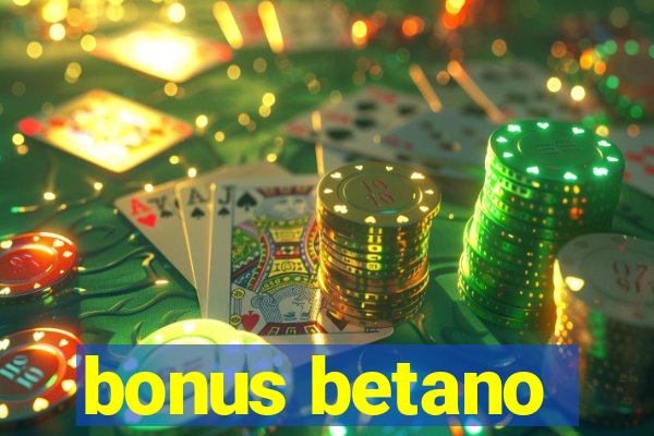 bonus betano