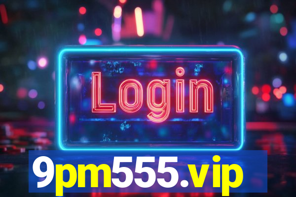 9pm555.vip