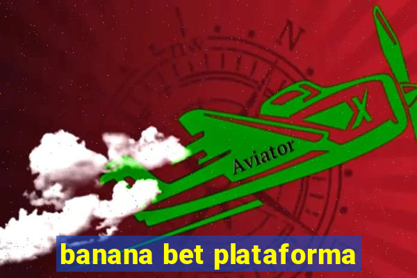 banana bet plataforma