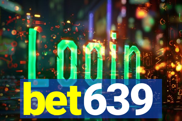 bet639