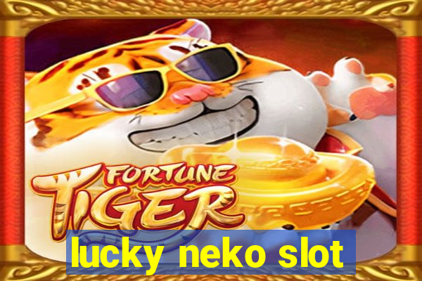 lucky neko slot