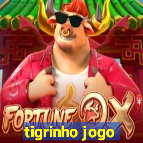 tigrinho jogo