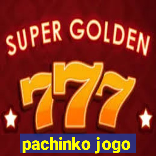 pachinko jogo