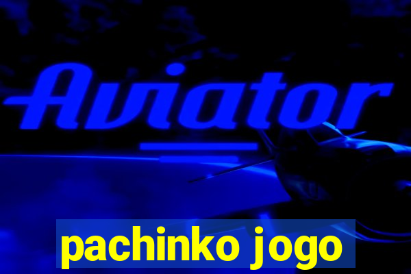 pachinko jogo