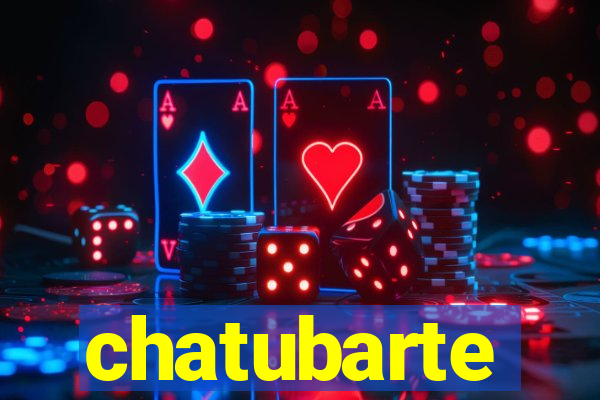 chatubarte