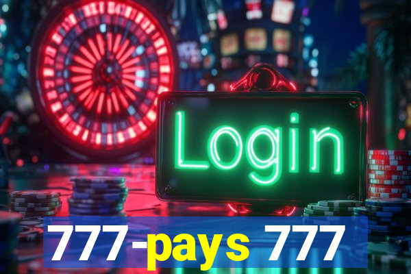 777-pays 777