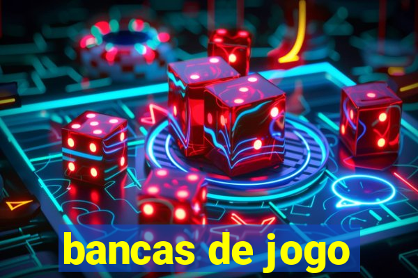 bancas de jogo