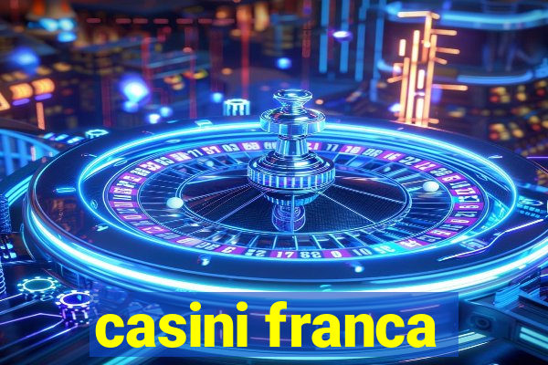 casini franca