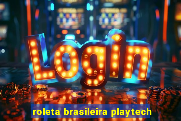 roleta brasileira playtech