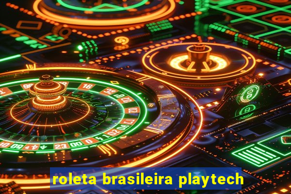 roleta brasileira playtech