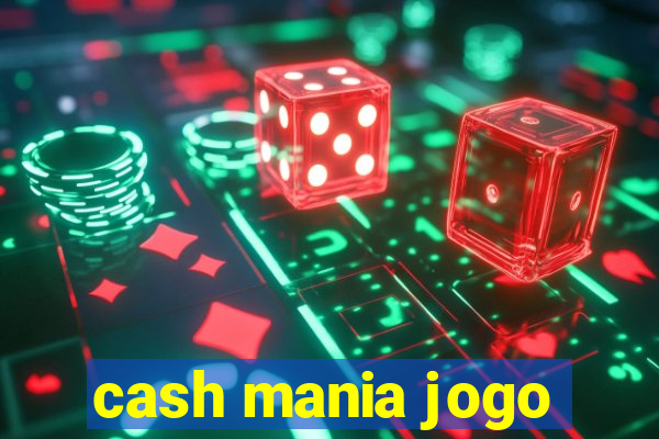 cash mania jogo