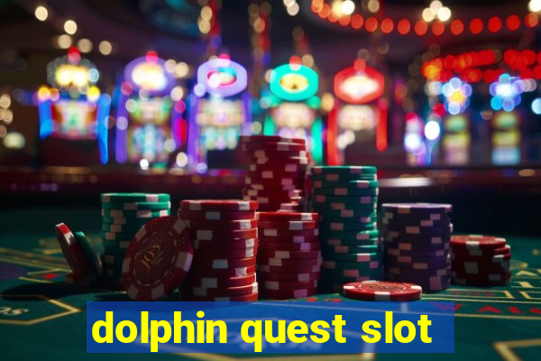 dolphin quest slot