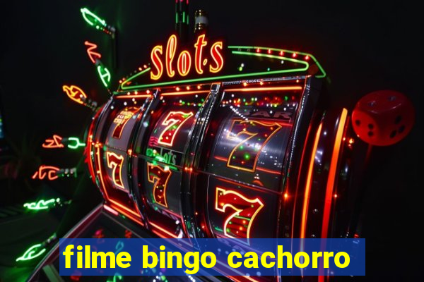 filme bingo cachorro