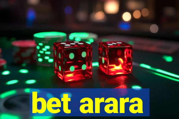 bet arara