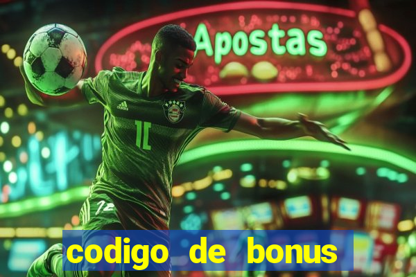 codigo de bonus aposta ganha