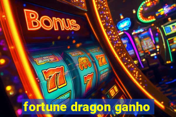 fortune dragon ganho