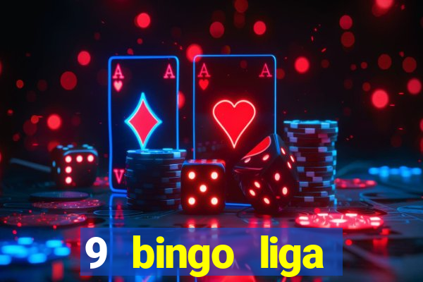 9 bingo liga juje?a de futbol resultados