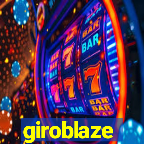 giroblaze