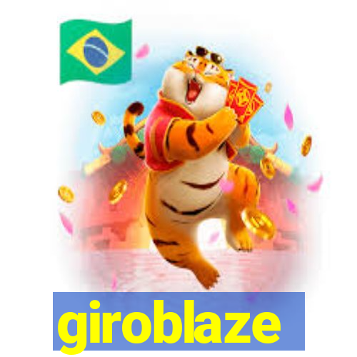 giroblaze