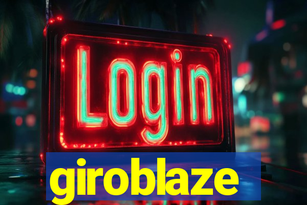 giroblaze