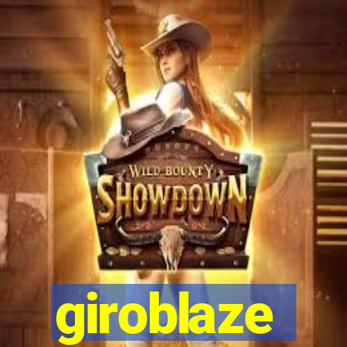 giroblaze