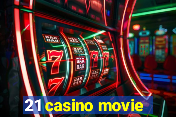 21 casino movie