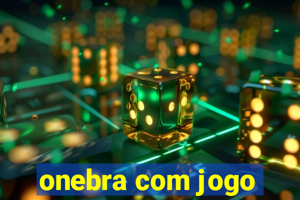 onebra com jogo