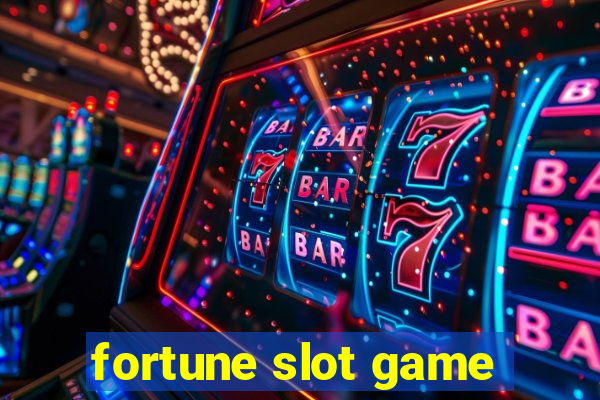 fortune slot game